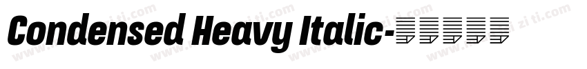 Condensed Heavy Italic字体转换